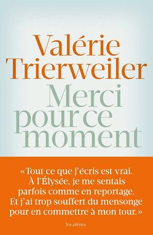 Merci pour ce moment by Valérie Trierweiler