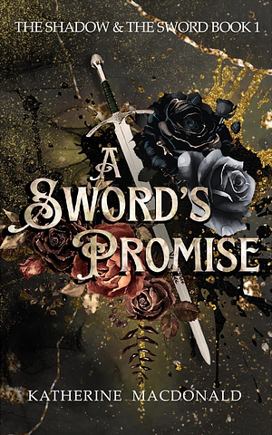 A Sword's Promise by Katherine Macdonald