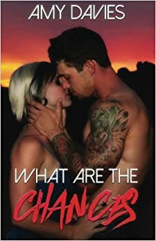 What Are The Chances by Amy Davies
