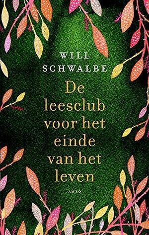 De leesclub voor het einde van het leven by Will Schwalbe