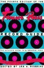 The Trouser Press Record Guide: The Ultimate Guide to Alternative Music by Bud Kliment, Mark Fleischmann, Harold DeMuir, Wayne King, Amy Wachtel, Karen Schlosberg, Scott Lewis, Elizabeth Phillip, John Leland, Kathy Haight, Scott McCaughey, Robert Payes, Tony Fletcher, John Walker, David Sheridan, Steven Grant, Graham Flashner, Byron Coley, Michael Pietsch, Regina Joskow, Ian McCaleb, Doug Brod, David Fricke, Scott Isler, Charles P. Lamey, David Sprague, Steve Korte, Jem Aswad, Altricia Gethers, Rich Shupe, Jack Rabid, Jim Green, Paul Nash, Kate Lewis, Greg Fasolino, Glenn Kenny, Art Black, Jon Young, Andrea 'Enthal, Ira A. Robbins, Karen Schoemer, Richard Gehr, Wif Stenger, Marlene Goldman, Terry Rompers, Dave Schulps