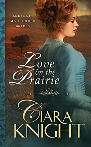 Love on the Prairie by Ciara Knight