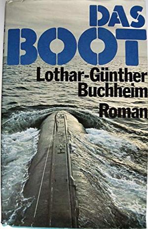 Das Boot: Roman by Lothar-Günther Buchheim