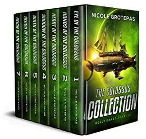 The Colossus Collection : A Space Fantasy Adventure Box Set by Nicole Grotepas