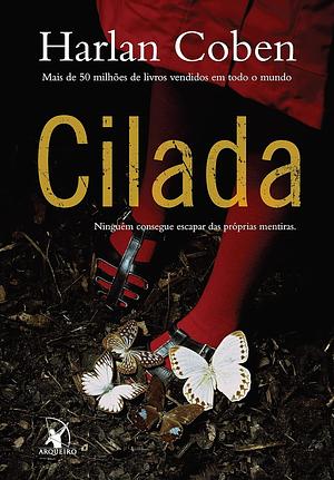 Cilada: ninguém consegue escapar das próprias mentiras by Harlan Coben