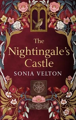 The nightingale's castle by Sonia Velton
