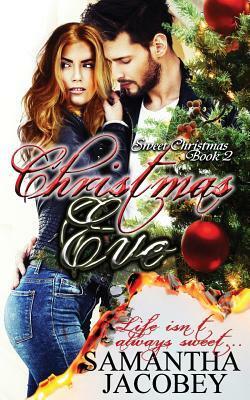 Christmas Eve by Samantha Jacobey