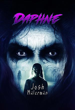 Daphne by Josh Malerman