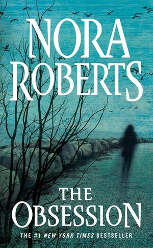 The Obsession by Nora Roberts