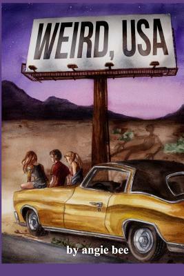 Weird, USA by Angie Bee