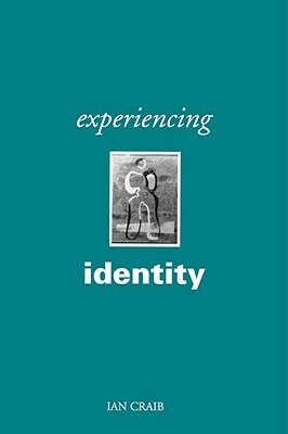 Experiencing Identity by Ian Craib