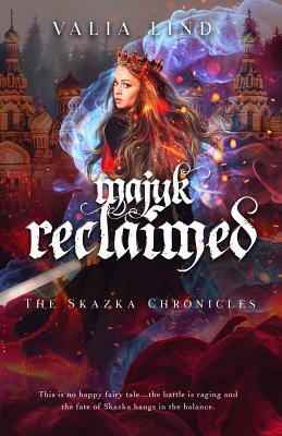 Majyk Reclaimed by Valia Lind