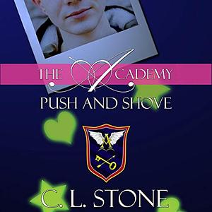 Push and Shove by C.L. Stone