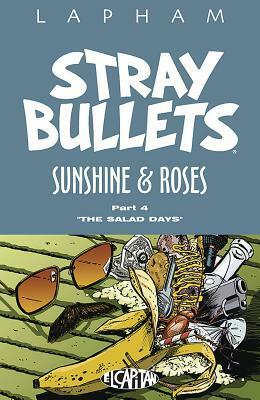 Stray Bullets: Sunshine & Roses, Vol. 4 by David Lapham