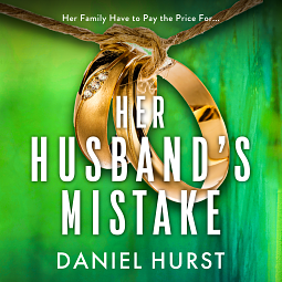 Her Husband's Mistake by Daniel Hurst