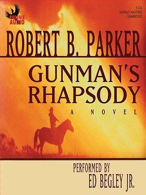 Gunman's Rhapsody by Robert B. Parker
