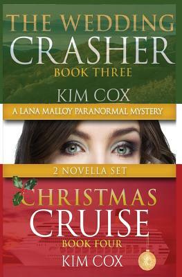 Lana Malloy Paranormal Mystery II: The Wedding Crasher & Christmas Cruise by Kim Cox