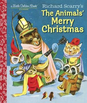 Richard Scarry's the Animals' Merry Christmas by Kathryn Jackson