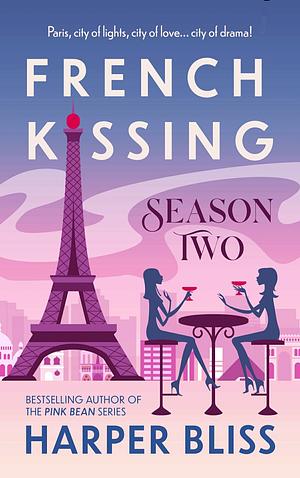 French Kissing: Season Two by Harper Bliss