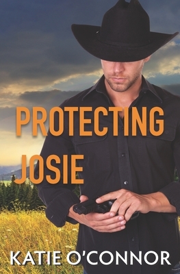 Protecting Josie by Katie O'Connor