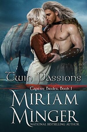 Twin Passions by Miriam Minger