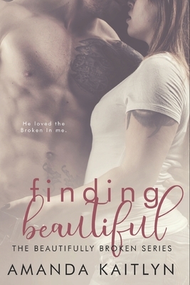 Finding Beautiful: Large Print Edition by Amanda Kaitlyn