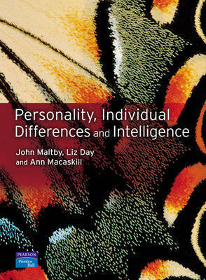 Personality, Individual Differences and Intelligence by Liz Day, John Maltby