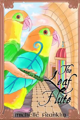 The Leaf Flute: A Marridon Novella by Michelle Franklin