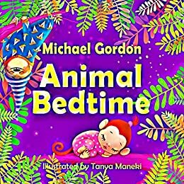Animal Bedtime by Michael Gordon