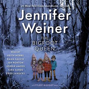 The Bigfoot Queen by Jennifer Weiner