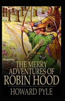 The Merry Adventures of Robin Hood Illustrated by Howard Pyle