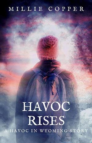 Havoc Rises by Millie Copper, Millie Copper