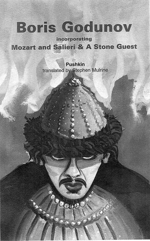 Boris Godunov and The Little Tragedies by Stephen Mulrine, Alexander Pushkin