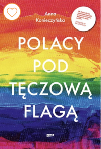 Polacy pod tęczową flagą by Anna Konieczyńska