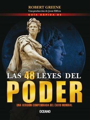 Guía rápida de las 48 leyes del poder by Robert Greene