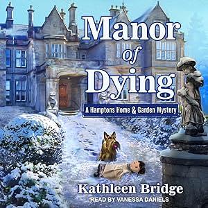 Manor of Dying by Kathleen Bridge