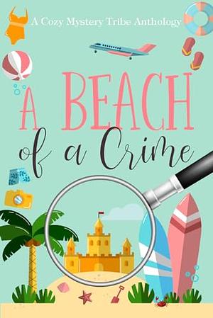 A Beach of a Crime by Verena DeLuca