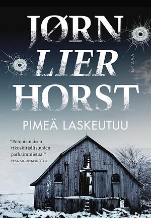 Pimeä laskeutuu by Jørn Lier Horst