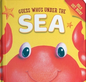 Guess Who's Under the Sea by Sarah Mumme