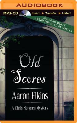 Old Scores by Aaron Elkins