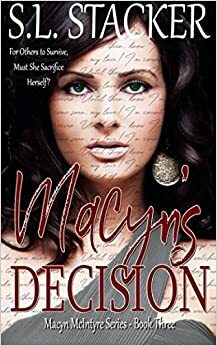 Macyn's Decision by S.L. Stacker