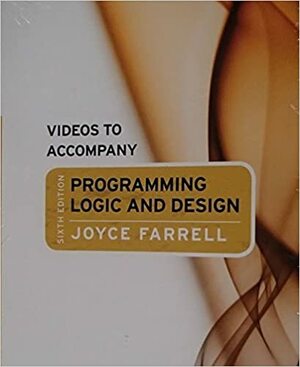 A Beginner's Guide to Programming Logic and Design by Joyce Farrell