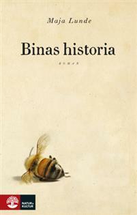 Binas historia by Maja Lunde, Lotta Eklund
