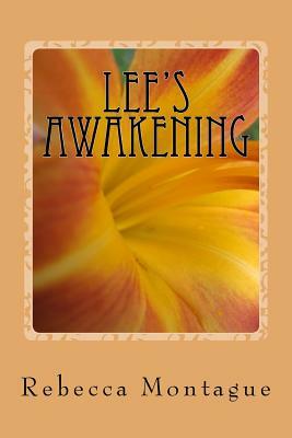 Lee's Awakening by Rebecca Montague