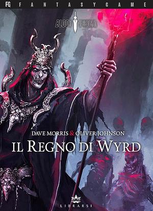 Il Regno di Wyrd. Blood Sword, Volume 2 by Oliver Johnson, Dave Morris