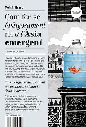 Com fer-se fastigosament ric a l'Àsia emergent by Carles Miró, Mohsin Hamid