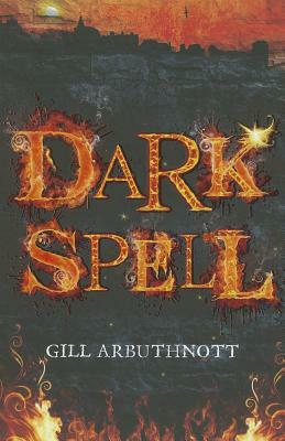 Dark Spell by Gill Arbuthnott
