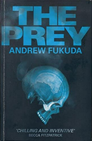 The Prey by Andrew Fukuda