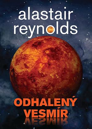 Odhalený vesmír by Alastair Reynolds