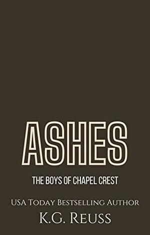 Ashes by K.G. Reuss